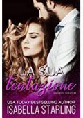 Isabella Starling - La sua tentazione (2018)