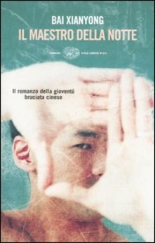 Bai Xianyong – Il Maestro della notte (2005)