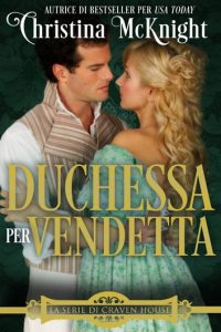 Christina McKnight – Craven House Vol. 3. Duchessa per vendetta (2019)
