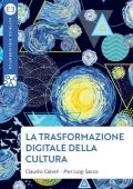 img Claudio Calveri, Pier Luigi Sacco - La trasformazione digitale della cultura (2021)