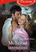Elizabeth Hoyt - Maiden Lane Vol.  1. Maliziose intenzioni (2013)