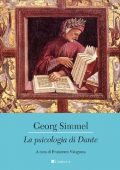 Georg Simmel - La Psicologia di Dante (2021)