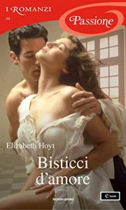 Elizabeth Hoyt – Maiden Lane Vol. 2. Bisticci d’amore (2013)