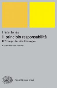 Hans Jonas – Il Principio Responsabilità. Un’Etica per la Civiltà Tecnologica (2014)
