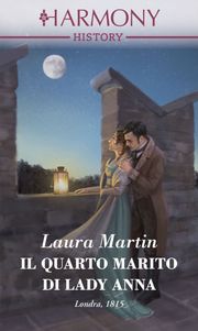 Laura Martin – Il quarto marito di Lady Anna (2018)