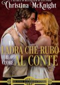 Christina McKnight - Craven House Vol. 1. La ladra che rubò il cuore al conte (2018)