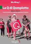 img Wu Ming 1 - La Q di Qomplotto: QAnon e dintorni. (2021)