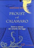 img Maryanne Wolf - Proust e il Calamaro. Storia e Scienza del Cervello che Legge (2009)
