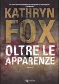 img Kathryn Fox - Oltre le Apparenze (2010)