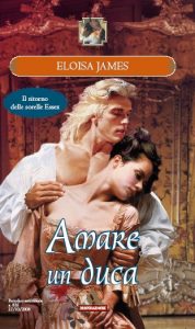 Eloisa James – Amare un duca (2008)