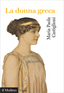 Maria Paola Castiglioni – La donna greca (2019)