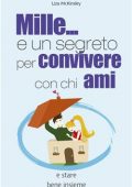 img Liza McKinsley - Mille... e un segreto per convivere con chi ami (2011)