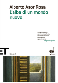 Alberto Asor Rosa - L'alba di un mondo nuovo (2013)