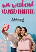 img Rujada Atzori, Antonella Maggio - Un Weekend (Quasi) Perfetto (2021)