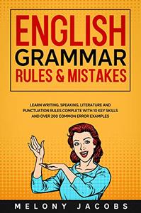 Melony Jacobs – English Grammar Rules & Mistakes: Learn All of the Essentials (2020)
