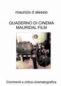 img Maurizio d Alessio - Quaderno di Cinema Mauridal Film (2021)