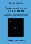 img Franco Barbieri - Riscopriamo il fascino del cielo stellato (2021)