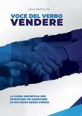 img Luca Bartolini - Voce del verbo VENDERE: La guida definitiva per diventare un venditore di succ