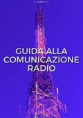 img Paulo Dantas - Guida alla comunicazione radio: Impara a conoscere l