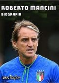 img Uff. Edition - Roberto Mancini. Biografia (2021)