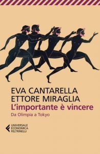 Eva Cantarella, Ettore Miragli – L’importante è vincere (2021)
