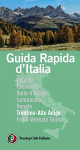 AA.VV. – Guida rapida d’Italia. Trentino Alto Adige (2021)