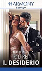 Joanne Rock – I fratelli McNeill Vol. 3. Oltre il desiderio (2018)