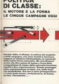 Antonio Negri - Politica di classe: il motore e la forma le cinque campagne oggi (1980) pdf