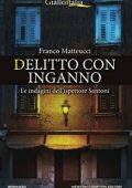 Franco Matteucci - Delitto con inganno (2017)