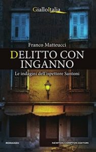Franco Matteucci – Delitto con inganno (2017)