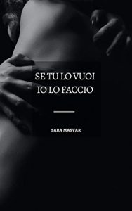 Sara Masvar – Se tu lo vuoi io lo faccio (2020)