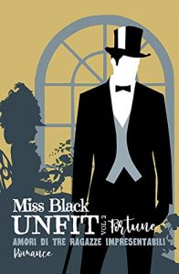 Miss Black – Unfit Vol. 2. Fortune: Amori di tre ragazze impresentabili (2021)