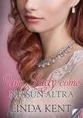 Linda Kent - Three Willows Vol. 2. Una lady come nessun'altra (2021)