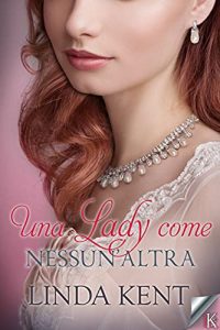 Linda Kent – Three Willows Vol. 2. Una lady come nessun’altra (2021)