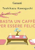 Toshikazu Kawaguchi - Basta un caffè per essere felici (2021) (mp3 - 128 kbps)