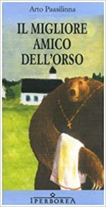 Arto Paasilinna  – Il migliore amico dell’orso (2014)