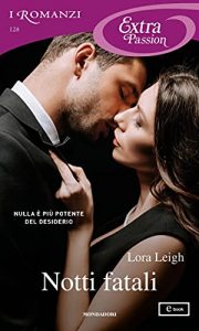 Lora Leigh (Brute Force 03) Notti fatali (2021)