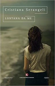 Cristiana Serangeli – Lontana da me  (2018)