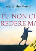 img Alessandro Marchi - Tu non ci credere mai (2021) (mp3 - 128 kbps)