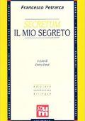 Francesco Petrarca, Enrico Fenzi (a cura di) - Secretum - Il mio segreto: Edizione commentata bilingue: Il mio secreto (2003) PDF