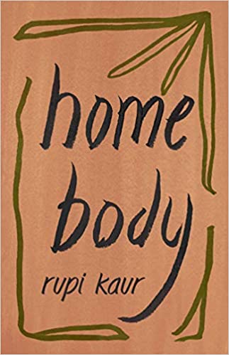 Rupi Kaur – Home Body (2020)