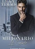 Lexy Timms - L'Assistente del Capo Vol.12. Milionario al comando (2020)
