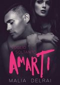 img Malia Delrai - Voglio soltanto amarti (2020)