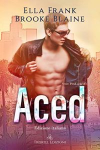 Ella Frank, Brooke Blaine –  PresLocke Vol. 1. Aced (2021)