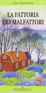 Arto Paasilinna – La fattoria dei malfattori  (2014)