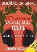 Aldo Cazzullo - Dante Italia. Serie completa (2021) (mp3 - 128 kbps)