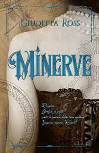 Giuditta Ross – Minerve (2021)