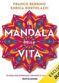 Franco Berrino, Enrica Bortolazzi - Il Mandala della vita꞉ 12 leggi per ritrovare l'armonia e la felicità (2021) (mp3 - 128 kbps)