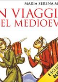 img Maria Serena Mazzi - In viaggio nel Medioevo (2021) (mp3 - 128 kbps)