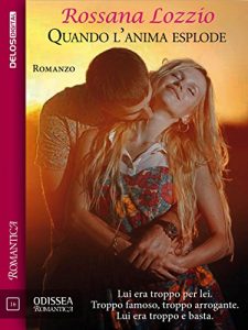 Rossana Lozzio – Quando l’anima esplode (2018)